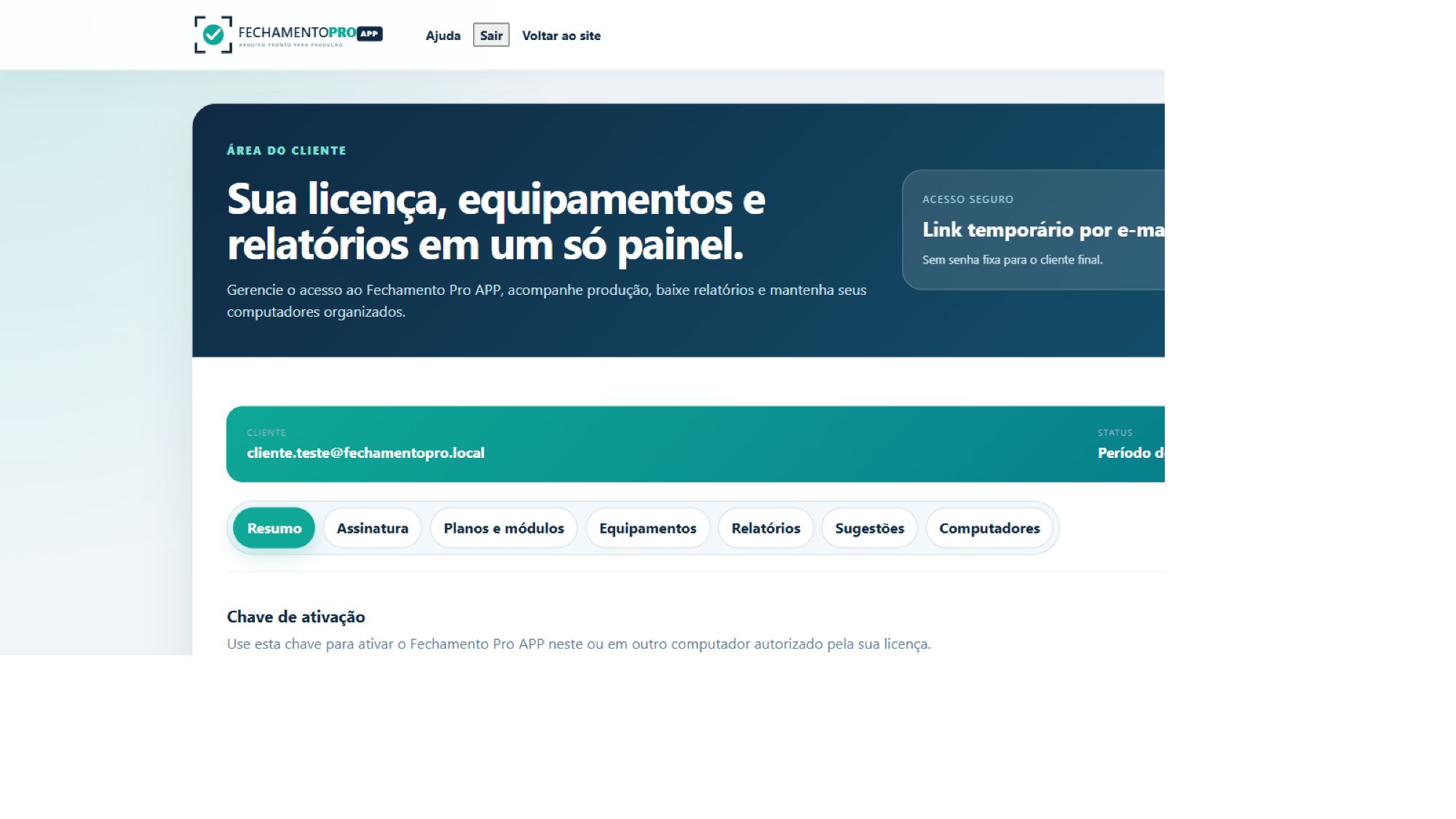 Tela real do painel do cliente Fechamento Pro
